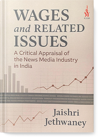 Wages and Related Issues: A Critical Appraisal of the News Media Industry in India