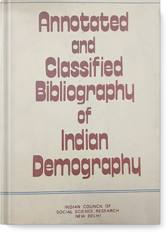 Annotated and Classified Bibliography of Indian Demography