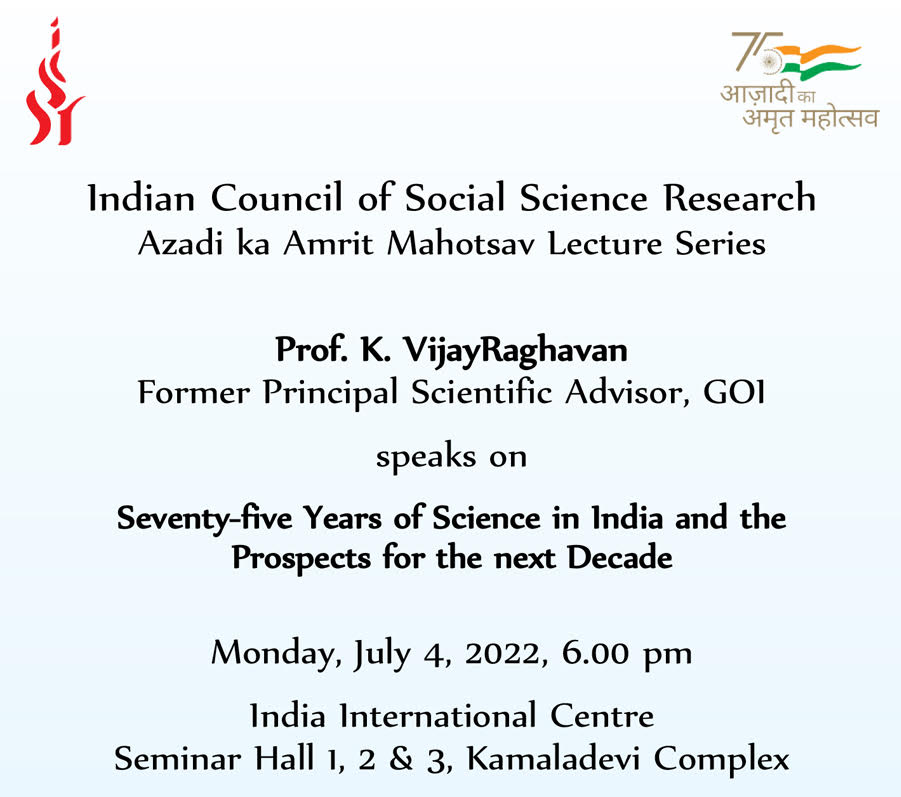 Azadi ka Amrit Mahotsav Lecture Series - "Seventy-five Years of Science in India and the Prospects for the next Decade"