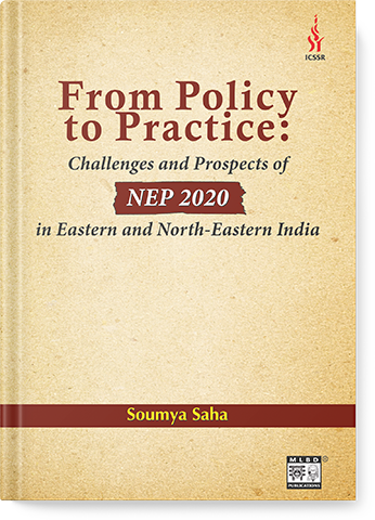 FROM POLICY TO PRACTICE: CHALLENGES AND PROSPECTS OF NEP 2020 IN EASTERN AND NORTH-EASTERN INDIA