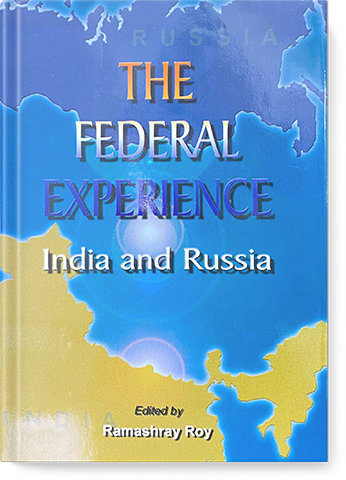 The Federal Experience: India And Russia