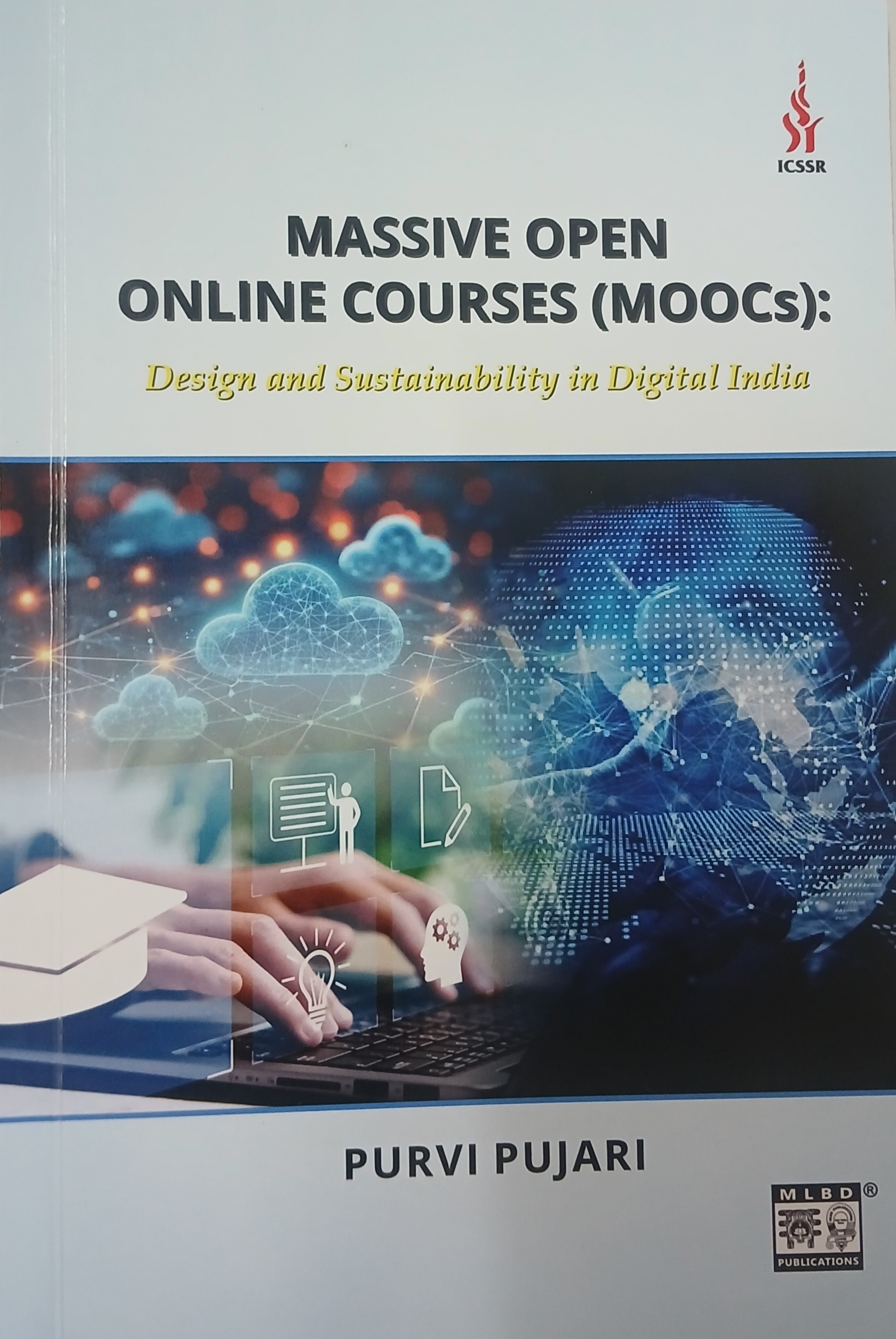 Massive Open Online Courses (MOOCs): Design And Sustainability In Digital India
